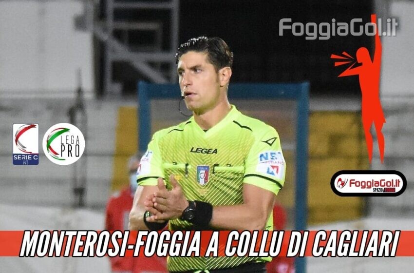  Monterosi-Foggia affidata a Collu di Cagliari