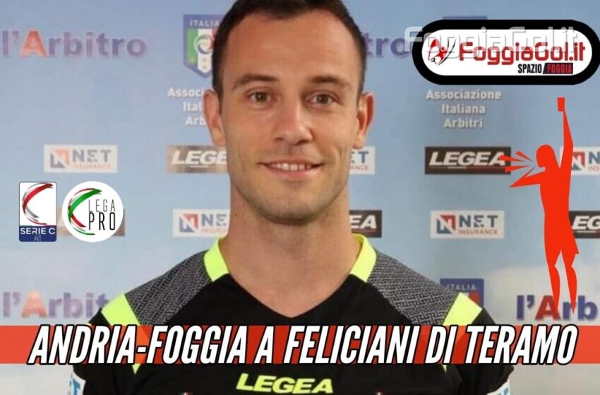  Fidelis Andria-Foggia affidata a Feliciani di Teramo