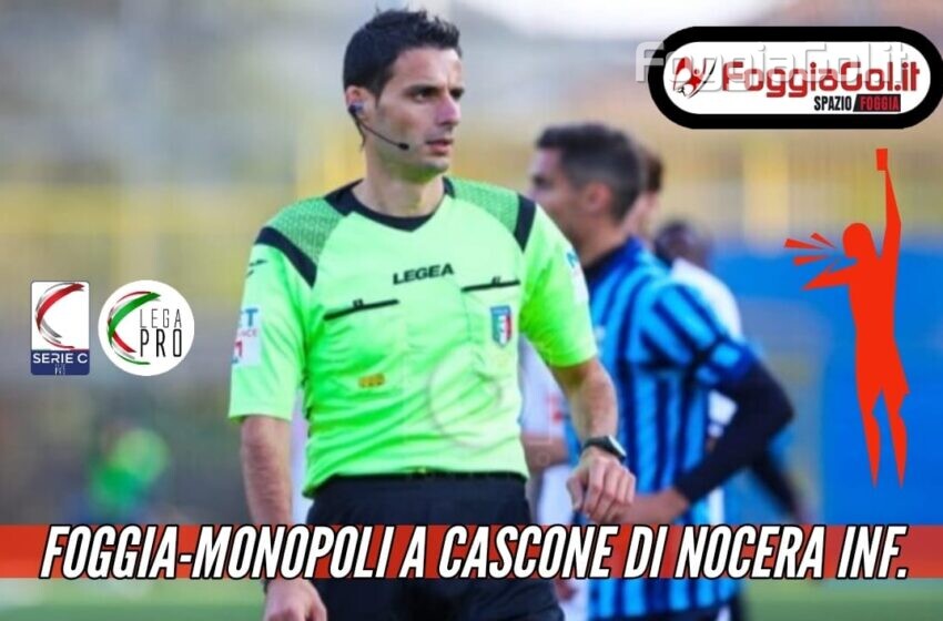  Foggia-Monopoli affidata a Cascone di Nocera Inferiore