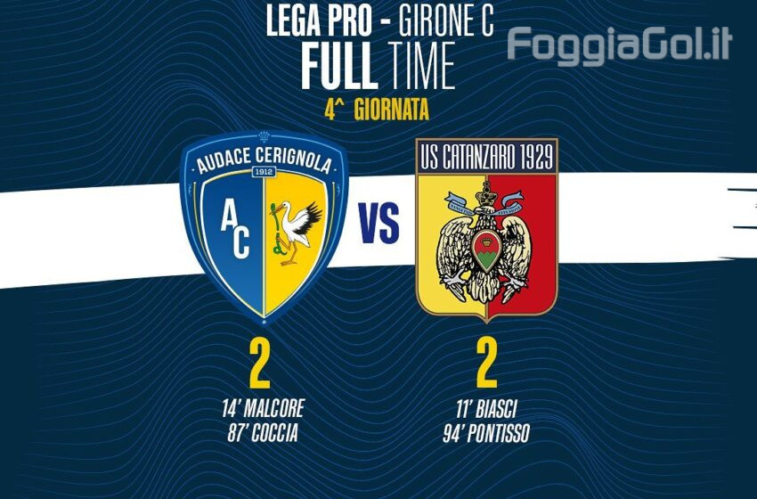  L’Audace Cerignola frena la corazzata Catanzaro che solo nei minuti di recupero riesce a pareggiare la partita