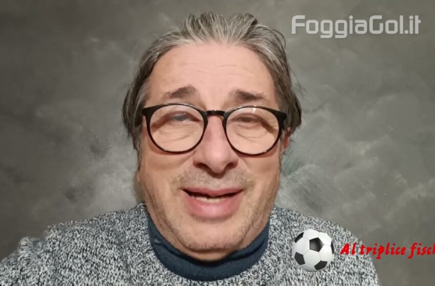 Al triplice fischio – Foggia Potenza