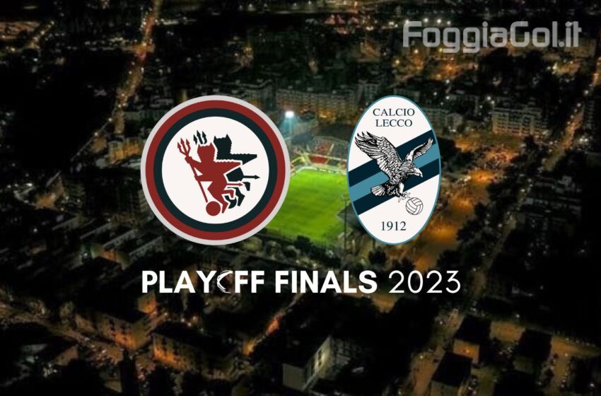  Foggia-Lecco 1-2 risultato finale (andata finale playoff serie C)
