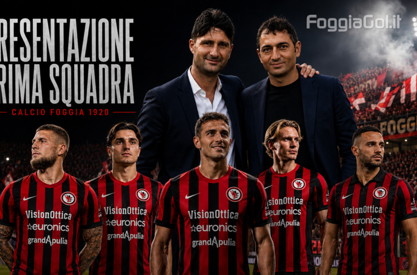  Il Foggia si presenta ai suoi tifosi: domani sera la presentazione della Prima Squadra